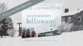 Romance Audiobooks  Full Length Narrator  The Housekeepers Billionaire Boss  A Cowboy Romance [upl. by Jesselyn]