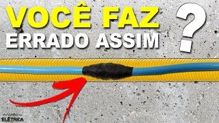 EMENDA de FIOS não faça ERRADO assim [upl. by Daht365]