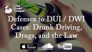 Defenses to DUI  DWI Cases Drunk Driving Drugs and the Law [upl. by Vivyanne]