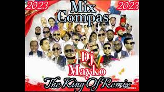 Mix Compas 2024 by Dj Mayko The King Of Remix Paypal Mackly Thomas Dj Mayko [upl. by Mayhs]