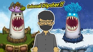 ADA COLOSSAL DIPSTER DI MY SINGING MONSTERS [upl. by Ataner]