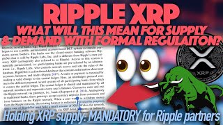 Ripple XRP Will Mandatory XRP Supply Held By Ripple Partners Help Boost Price Because Of Demand [upl. by Oderfliw]