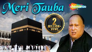 Meri Tauba Meri Tauba Qawali with Lyrics  Nusrat Fateh Ali Khan [upl. by Enyaz560]