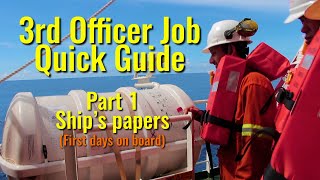 3RD OFFICER JOB QUICK GUIDE  PART 1 SHIPS PAPERS [upl. by Tennek]