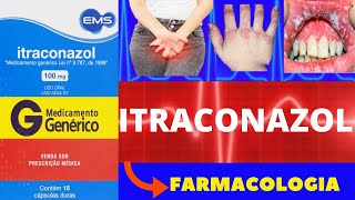 ITRACONAZOL  PARA QUE SERVE COMO TOMAR COMO FUNCIONA EFEITOS COLATERAIS  FARMACOLOGIA [upl. by Guise697]