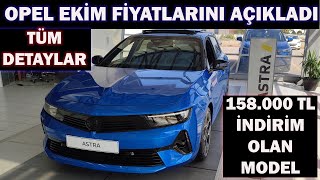 OPEL EKİM FİYATLARINI AÇIKLADI158000 TL İNDİRİM OLAN MODEL [upl. by Weissberg]