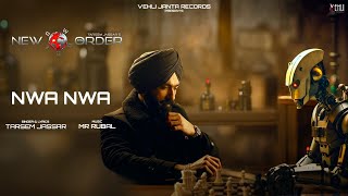 Nwa Nwa Lyrical Video Tarsem Jassar  Mr Rubal  New Order  Latest Punjabi Song 2024 [upl. by Clynes842]