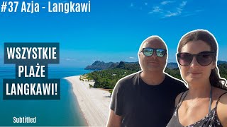 Azja 37  Objeżdżamy wyspę Langkawi Wszystkie plaże i najciekawsze miejsca Malezja  Langkawi4K [upl. by Madlin]