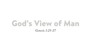 Gods View of Man [upl. by Alcot]