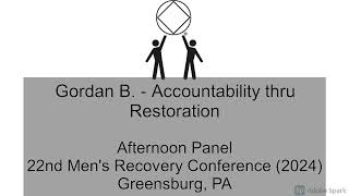 Gordan B  Accountability thru Restoration [upl. by Granniah]