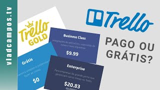 Trello PAGO ou GRÁTIS Qual usar [upl. by Trakas]