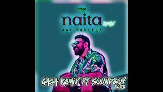 N A I T A REMIX  SoundBoy x Gasa  679🇫🇯 [upl. by Nnoved]