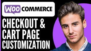 Woocommerce Checkout amp Cart Page Customization Tutorial  Full Guide 2024 [upl. by Corinne709]