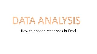 How to encode responses in Excel [upl. by Mortimer195]