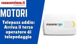 MooneyGO arriva un nuovo concorrente di Telepass [upl. by Seraphina621]