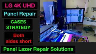 BOTH SIDES SHORT LG 4K UHD PANEL CASES STRATEGY LG 4K PANEL REPAIR WITH LAZER MACHIN [upl. by Aleris]