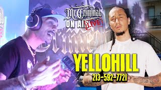 Mr Criminal On Air LIVE YELLOHILL comes into the podcast and talks his LA UPBRINGING [upl. by Lawlor474]