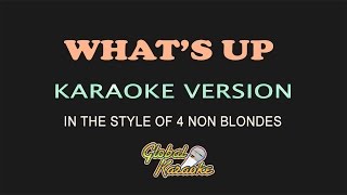 Whats Up  Global Karaoke Video  In The Style of 4 Non Blondes  Song amp Lyrics [upl. by Tayyebeb871]