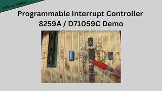 Programmable Interrupt Controller 8259A  D71059C Demo [upl. by Tripp130]