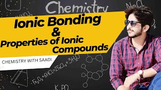 Ionic Bonding  Properties of Ionic Compounds  Dot and cross diagrams  ionic Bonding with saadi [upl. by Inaja]