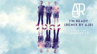 AJR  Im Ready Remix by AJR Official Audio [upl. by Nanon]