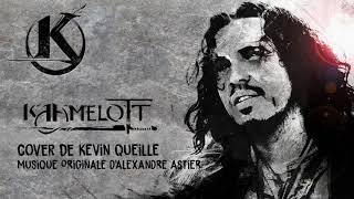 KAAMELOTT  Cover de Kevin Queille  Thèmes dAlexandre Astier [upl. by Sorci]