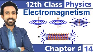 Lec 1  Introduction to Electromagnetism  12th Class Physics  Chapter 14 [upl. by Nellie]