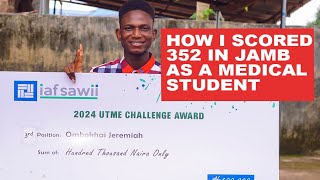 How I scored 352 in 2024 Jamb UTME for medicine  3rd Position in 2024 UTME Challenge [upl. by Otreblaug465]