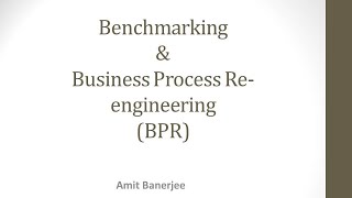 Benchmarking amp Business Process Reengineering BPR [upl. by Ilil298]