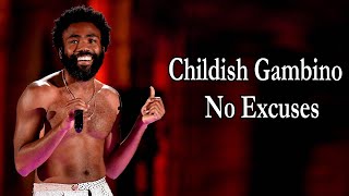 Childish Gambino  No Excuses Lyrics [upl. by Aisenat]