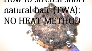 How To Stretch TWA 4B4C Natural hair NO HEAT ME [upl. by Lraep]