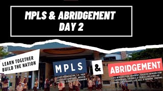 Day 2 MPLS amp ABRIDGEMENT Academic Year 20242025 [upl. by Ty]