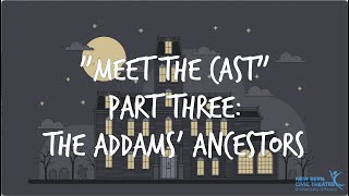 Meet the Cast of The Addams Family at NBCT  3 [upl. by Suaeddaht]