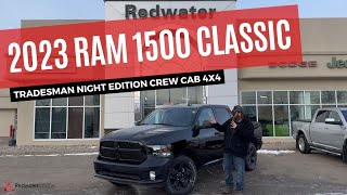 New 2023 RAM 1500 Classic Tradesman Night Edition Crew Cab 4x4  Stock  PR10120  Redwater Dodge [upl. by Esorrebma]