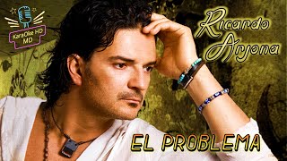 EL PROBLEMA  RICARDO ARJONA KaraOke HD [upl. by Bordy753]