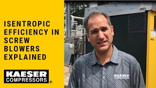 Blower Isentropic Efficiency Explained  Kaeser Compressors Inc [upl. by Sabine837]