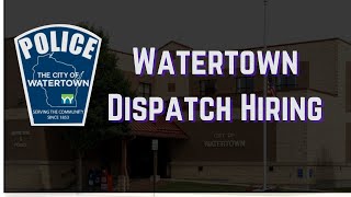 Watertown Police Department is hiring dispatchers  apply NOW [upl. by Krista]