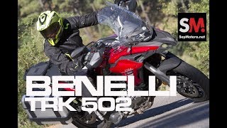 Benelli TRK 502 2017 Prueba Moto Trail FULLHD [upl. by Doris747]