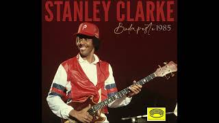 Stanley Clarke Campo Americano 1985 [upl. by Tesler]