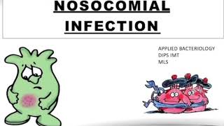 PART 1  Nosocomial InfectionApplied bacteriologyBscMLS3DIPS IMT Audio Presentation Lecture [upl. by Drucilla]