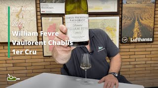 Wine Review William Fevre Vaulorent Chablis 1er Cru 2021 [upl. by Idola122]