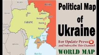 Ukraine Political Map 2024  About Ukraine  Capital amp Cities of Ukraine  Ukraine War Map 2024 [upl. by Todd650]