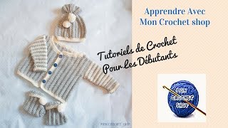 Ensemble layette bébé au crochet 1ere partie de 3 vidéos Crochetons Ensemble [upl. by Esinaj630]