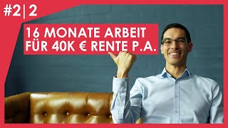 18 Monate arbeiten und 25 Jahre warten  40k ImmobilienRente Interview mit Kim Teil 2 [upl. by Winchester]