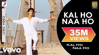 Yeh Ladka Hai Allah Lyric Video  K3GShah Rukh KhanKajolUdit NarayanAlka Yagnik [upl. by Lede672]