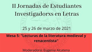 II JEIL UBA  Mesa 5 quotLecturas de la literatura medieval y renacentistaquot [upl. by Aisitel]