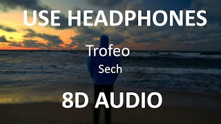 Sech  Trofeo  8D Audio  🎧 [upl. by Liberati791]