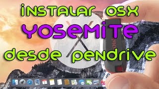 Instalar OSX Yosemite desde pendrive USB fácilmente [upl. by Aidin925]