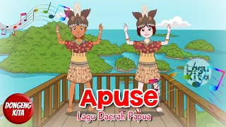 APUSE  Lagu Daerah Papua  Budaya Indonesia  Dongeng Kita [upl. by Sloane]