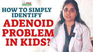 How To Identify Adenoids In Kids  Tonsilitis  Treatment  Symptoms  Best ENT Hospital  MAA ENT [upl. by Armallas899]